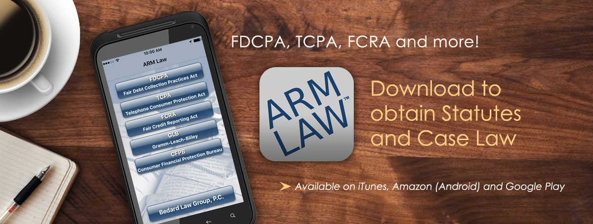 Download the Bedard Law Group ARM LAW App Today!